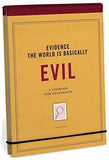 Knock Knock The World Is Basically Evil Evidence (50206)